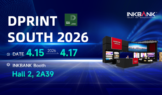 INKBANK at DPrint South 2026: Breaking Packaging Printing Bottlenecks with Innovative Ink Technologies