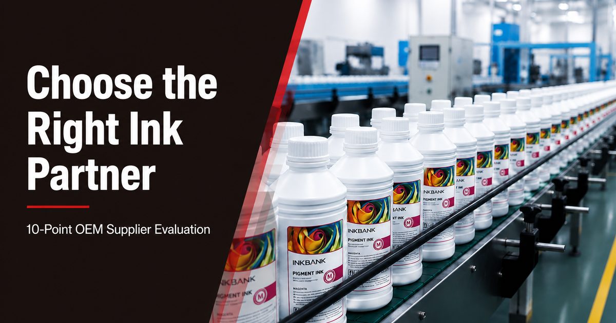 INKBANK choose the right ink partner - OEM supplier evaluation cover with real INKBANK ink production line