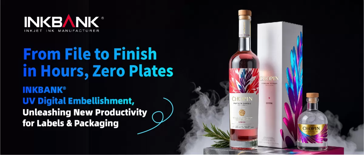 From File to Finish in Hours, Zero Plates｜INKBANK® UV Digital Embellishment, Unleashing New Productivity for Labels & Packaging