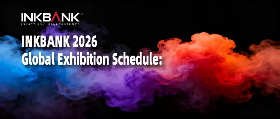 INKBANK 2026 Global Exhibition Schedule: Join Us to Shape the Future of Digital Inkjet