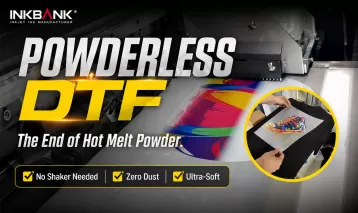 Technical Report: INKBANK Innovative Powderless (Glue-free) DTF Solution
