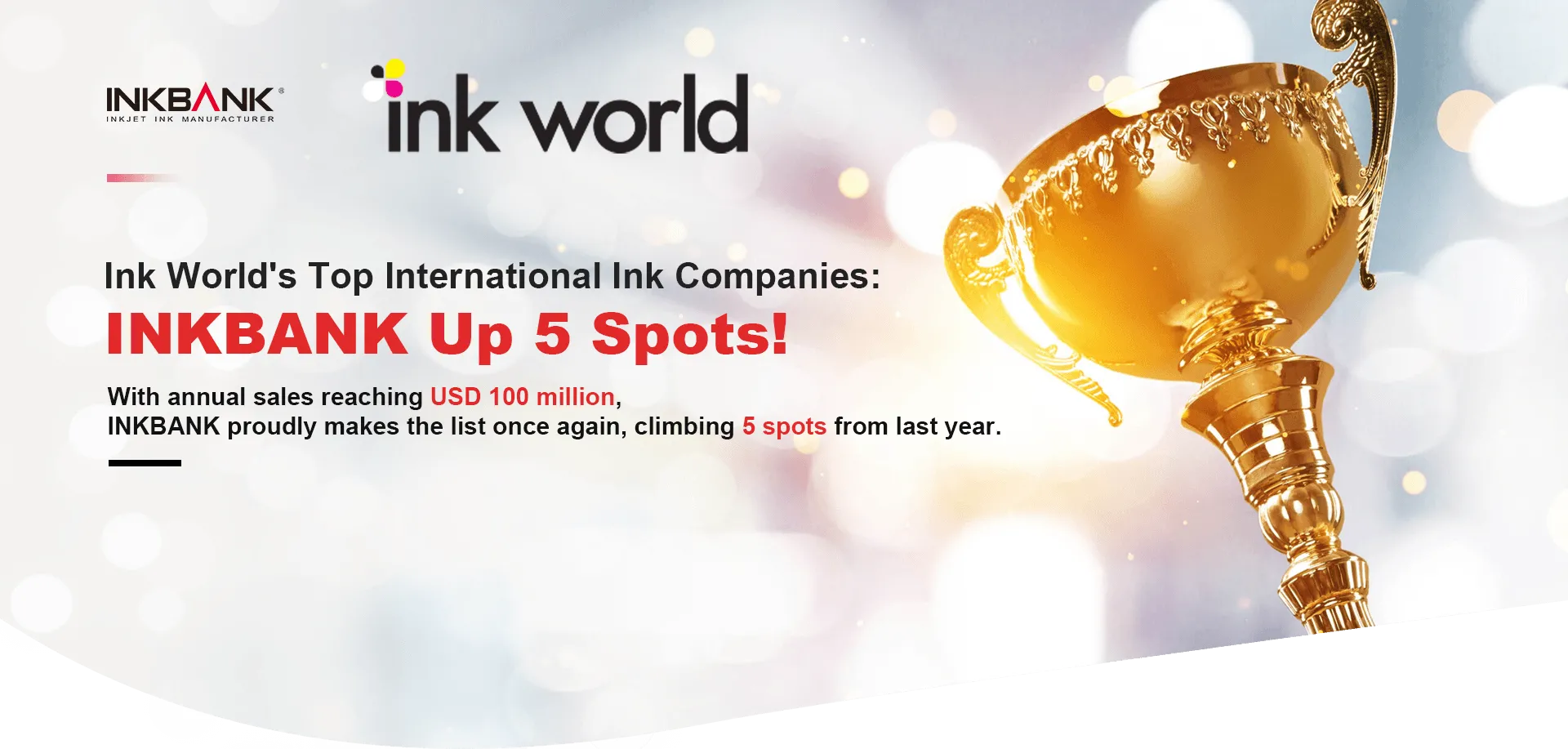 INKBANK Ranks in Ink World's Top International Ink Companies (Up 5 Spots) - Annual Sales USD 100 Million for Inkjet Ink Manufacturer